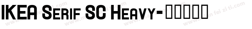 IKEA Serif SC Heavy字体转换